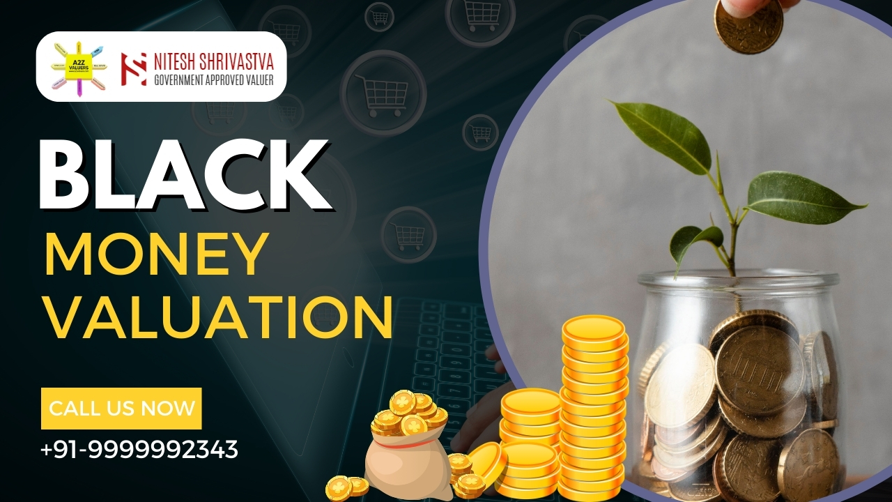 Unlock the Value of Your Assets with A2Z Valuers - Your Trusted Black Money Valuation Experts #BlackMoney